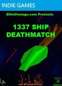 1337 Ship Deathmatch