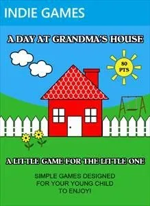 A Day at Grandma's House
