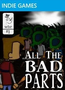 All the Bad Parts