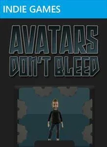 Avatars Don't Bleed