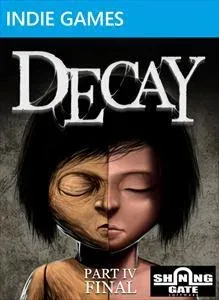 Decay: Part IV