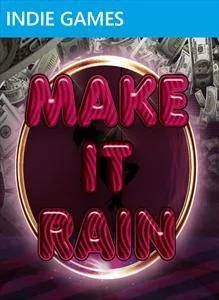 Make It Rain