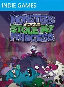 Monsters (Probably) Stole My Princess