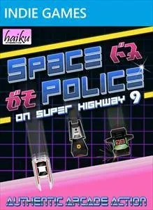 Space Police on SuperHighway 9
