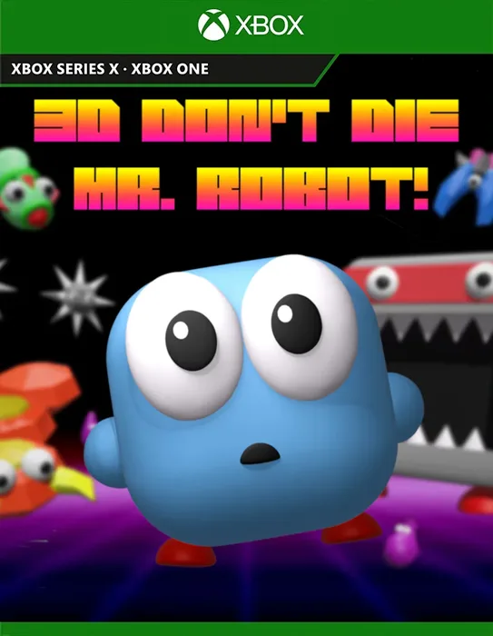 3D Don't Die Mr. Robot