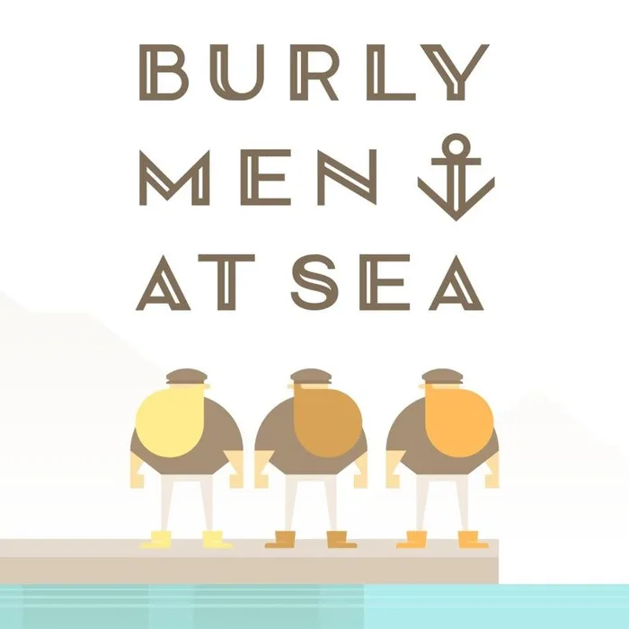 Burly Men at Sea