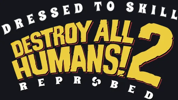 Destroy All Humans! 2: Reprobed: Single Player