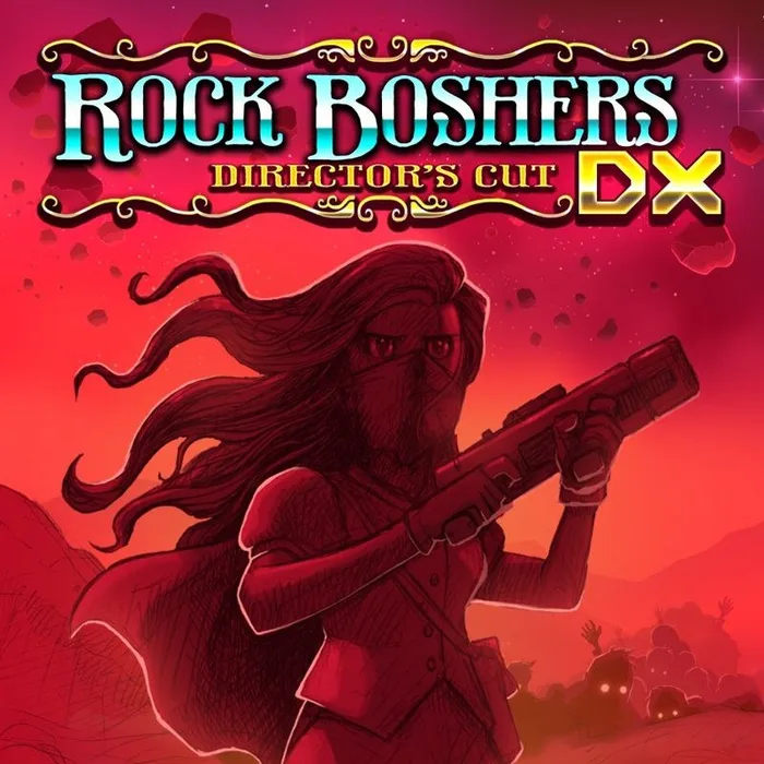 Rock Boshers DX Director’s Cut